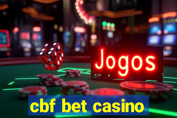 cbf bet casino